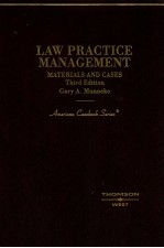 <em>LAW</em> PRACTICE MANAGEMENT  <em>MATERIALS</em> <em>AND</em> CASES  THIRD EDITI<em>ON</em>