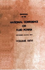 <em>PROCEEDINGS</em> <em>OF</em> THE NATI<em>ON</em>AL <em>C<em>ON</em>FERENCE</em> <em>ON</em> FLUID POWER <em>VOLUME</em> XXVI