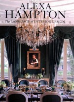 alexa hampton <em>the</em> <em>language</em> <em>of</em> interior design
