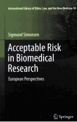 ACCEPTABLE RISK <em>IN</em> BIOMEDICAL RESEARCH EUROPEAN PERSPECTIVES