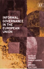 <em>IN</em>FORMAL GOVERNANCE <em>IN</em> THE EUROPEAN UNION