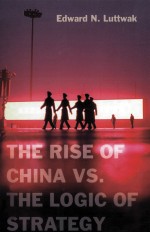 THE RISE OF CHI<em>N</em>A VS. THE LOGIC OF STRATEGY