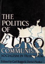 THE POLITICS <em>OF</em> EUROCOMMUNISM  SOCIALISM <em>IN</em> TRANSITION
