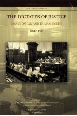 THE DICTATES OF JUSTICE  ESSAYS ON LAW AND HU<em>M</em>AN RIGHTS