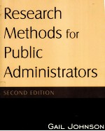 RESEARCH <em>METHODS</em> FOR PUBLIC ADMINISTRATORS  SECOND EDITION