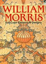william morris full-color patterns & <em>design</em>s