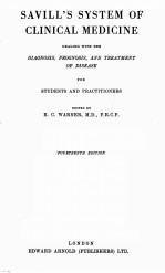 SAVILL’S SYSTEM OF <em>C</em>LINI<em>C</em>AL MEDI<em>C</em>INE FOURTEENTH EDITION
