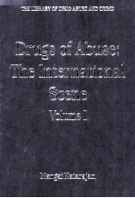 <em>DRUGS</em> <em>OF</em> ABUSE:THE INTERNATIONAL SCENE  VOLUME 1