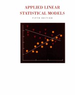 APPLIED LINEAR <em>STATISTICAL</em> MODELS FIFTH <em>EDITION</em>