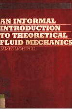 AN INFOR<em>M</em>AL INTRODUCTION TO THEORETICAL FLUID <em>M</em>ECHANICS