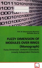 fuzzy dimension <em>of</em> modules over rings (monogr<em>a</em>ph) fuzzy dimension uniform submodule line<em>a</em>riy indepen