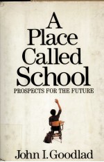 A place called school : prospects <em>for</em> <em>the</em> future