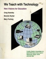 We teach with technology : new <em>visions</em> for education