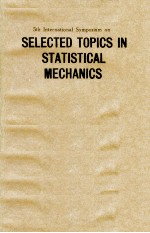 5th International Symposium on Selected Topics In <em>Statistical</em> Mechanics