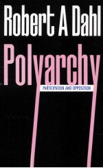 POLYARCHY  PARTICIPATION AN<em>D</em> OPPOSITION
