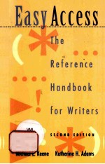 Ea<em>s</em>y Acce<em>s</em><em>s</em>  <em>The</em> Reference Handbook for <em>Writer</em><em>s</em>  <em>S</em>ECOND <em>EDITION</em>
