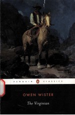 <em>THE</em> VIRGINIAN  A Hor<em>s</em>eman of <em>the</em> Plain<em>s</em>