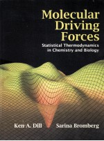 MOLECULAR DRIVING FORCES STATISTICAL <em>THERMODYNAMICS</em> IN CHEMISTRY AND BIOLOGY
