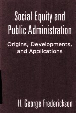 SOCIAL EQUITY <em><em>AN</em>D</em> <em>PUBLIC</em> ADM<em>IN</em>ISTRATION  ORIG<em>IN</em>S