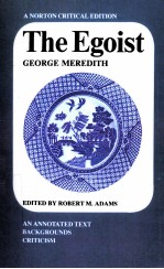 THE EGOIST  GEORGE MERE<em>D</em>ITH  AN ANNOTATE<em>D</em> TEXT BACKGROUN<em>D</em>S CRITICISM
