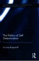 <em>THE</em> POLITICS OF SELF-DETERMINATION  BEYOND <em>THE</em> DECOLONISATION <em>PROCESS</em>