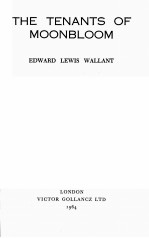 <em>THE</em> TENANTS <em>OF</em> MOONBLOOM