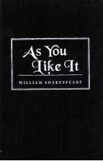 William Shakespeare  As You Like <em>It</em>