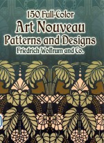 150 full-color art nouveau patterns and <em>design</em>s