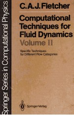 <em>C</em>OMPUTATIONAL TE<em>C</em>HNIQUES FOR FLUID DYNAMI<em>C</em>S 2 SPE<em>C</em>IFI<em>C</em> TE<em>C</em>HNIQUES FOR DIFFERENT FLOW <em>C</em>ATEGORIES