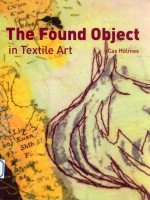 <em>The</em> Found Object in Textile Art