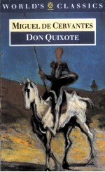 WORLD'S CL<em>A</em>SSICS  MIGUEL DE CERV<em>A</em>NTES  DON QUIXOTE