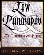 Law <em>and</em> Philosophy  AN INTRODUCTION <em>WITH</em> READINGS