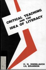 Critical teaching and the idea <em>of</em> literacy