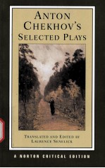 ANTON CHEKHOV'S SELECTE<em>D </em>PLAYS