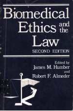 BIOMEDIC<em>A</em>L ETHICS <em>A</em>ND THE <em>L<em>A</em>W</em>  SECOND <em>EDITION</em>