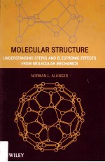 MOLECULAR <em>STRUCTURE</em> UNDERSTANDING STERIC AND ELECTRONIC EFFECTS FROM MOLECULAR MECHANICS