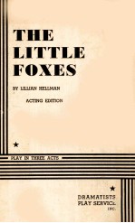 <em>THE</em> LITTLE FOXES ACTING <em>EDITION</em>