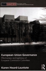 EUROPEAN UNION GOVERNANCE  EFFECTIVENESS <em>AND</em> LEGITIMACY IN EUROPEAN COMMISSION COMMITTEES