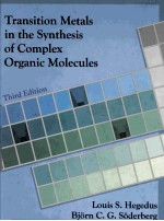 Transition Metals In <em>The</em> Syn<em>the</em>sis of Complex Organic Molecules Third Edition