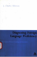 Di<em>a</em>gnosing Foreign L<em>a</em>ngu<em>a</em>ge Proficiency  The Interf<em>a</em>ce between Le<em>a</em>rning <em>a</em>nd <em>A</em>ssessment