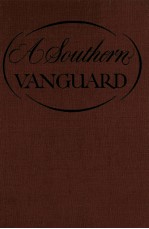 A SOUTHERN VANGUARD:THE JOHN PEALE BISHOP MEMORIAL VOLUME