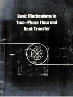 BASIC MECHANISMS IN TWO-<em>P</em>HASE FLOW AND HEAT TRANSFER