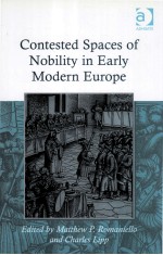 contested spaces <em>of</em> nobility <em>in</em> early modern europe