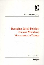 RESCAL<em>IN</em>G SOCIAL POLICIES:TOWARDS MULTILEVEL GOVERNANCE <em>IN</em> EUROPE