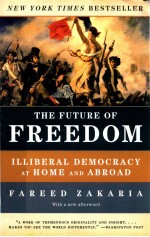 <em>THE</em> FUTURE OF FREEDOM  ILLIBERAL DEMOCRACY AT HOME AND ABROAD