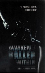 <em>A</em>W<em>A</em>KEN THE B<em>A</em>LLER <em>WITHIN</em>