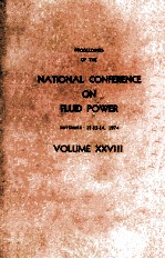 <em>PROCEEDINGS</em> <em>OF</em> THE NATI<em>ON</em>AL <em>C<em>ON</em>FERENCE</em> <em>ON</em> FLUID POWER <em>VOLUME</em> XXVIII