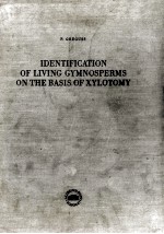 <em>IDENTIFICATION</em> <em>OF</em> LIVING GYMNOSPERMS ON THE BASIS <em>OF</em> XYLOTOMY