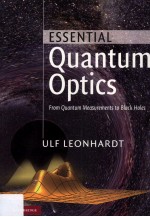 ESSENTIAL <em>QUANTUM</em> OPTICS FROM <em>QUANTUM</em> MEASUREMENTS TO BLACK HOLES