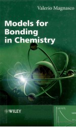 <em>MODELS</em> FOR BONDING IN CHEMISTRY